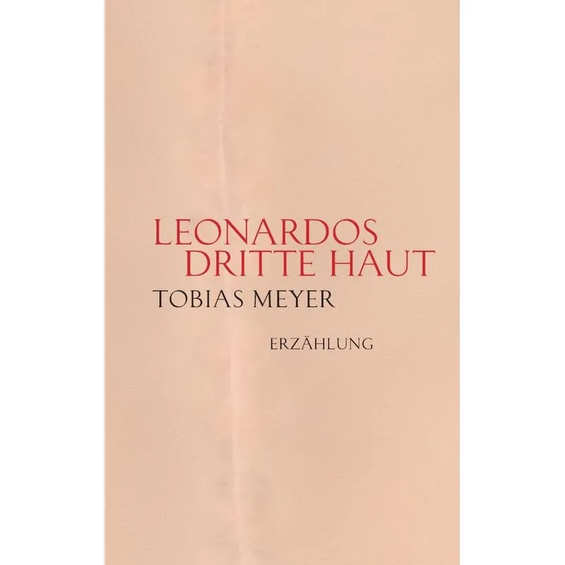 Leonardos dritte Haut