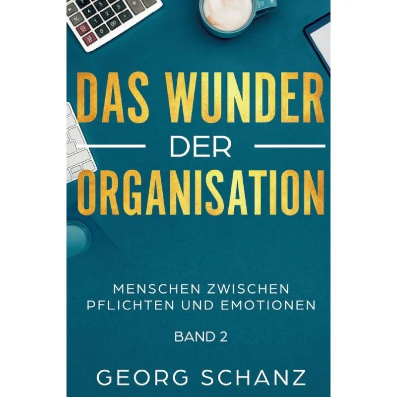 Das Wunder der Organisation