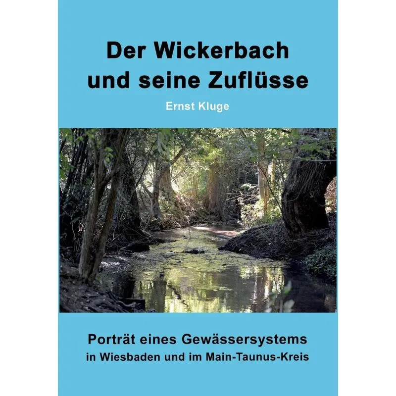Der Wickerbach und seine Zuflüsse