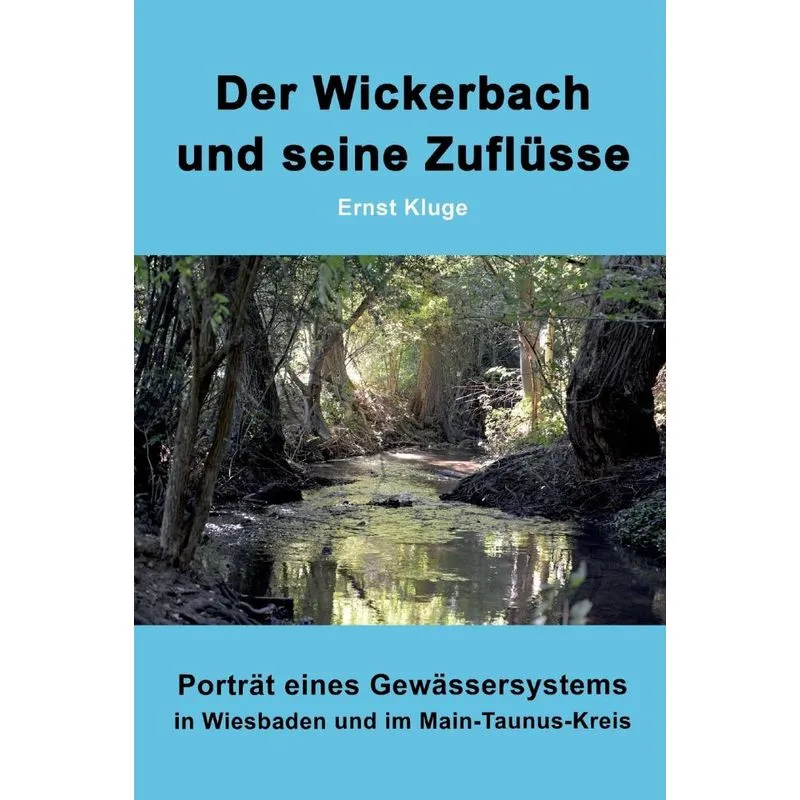 Der Wickerbach und seine Zuflüsse