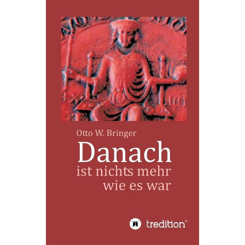 Danach ist nichts mehr wie es war