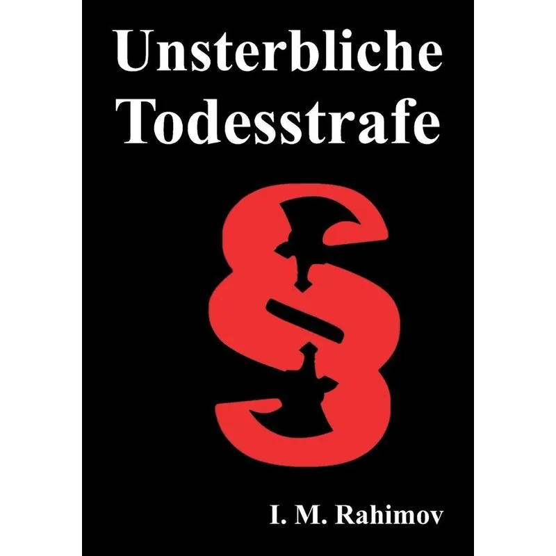 UNSTERBLICHE TODESSTRAFE