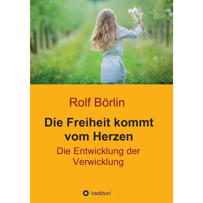 Die Freiheit kommt vom Herzen