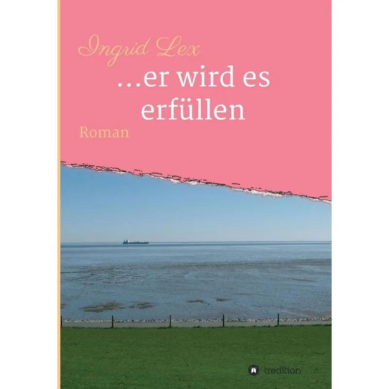 ...er wird es erfüllen