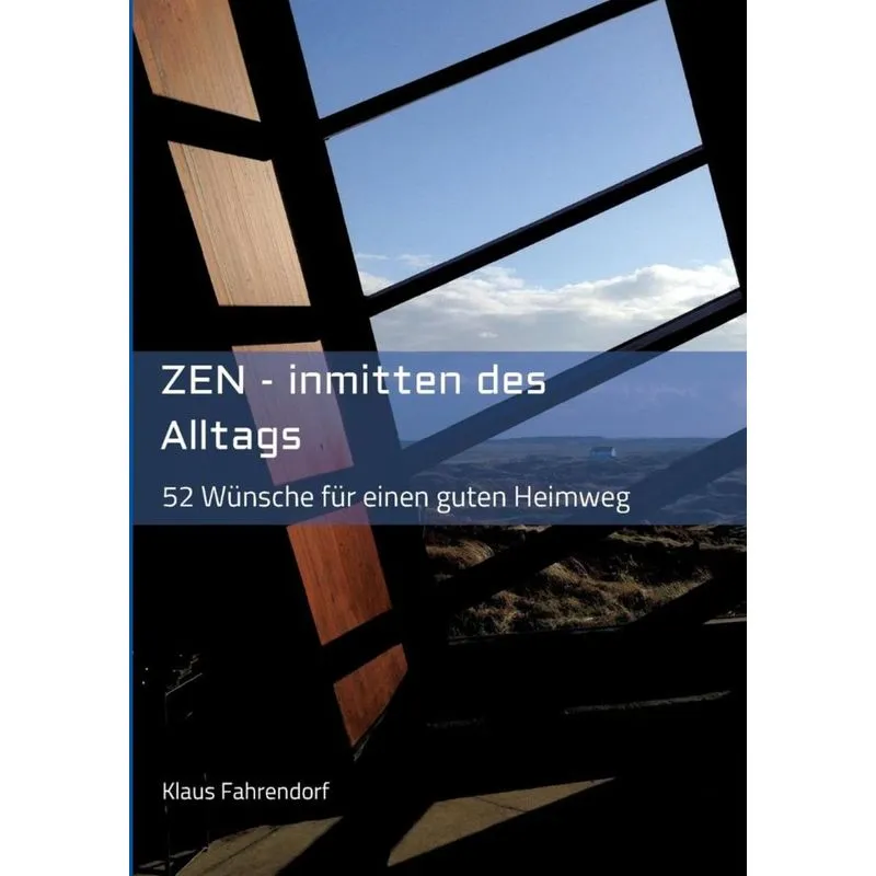 ZEN - Inmitten des Alltags