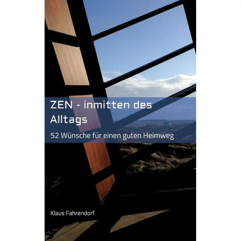 ZEN - Inmitten des Alltags