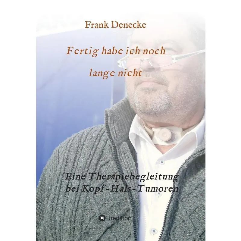 Fertig habe ich noch lange nicht
