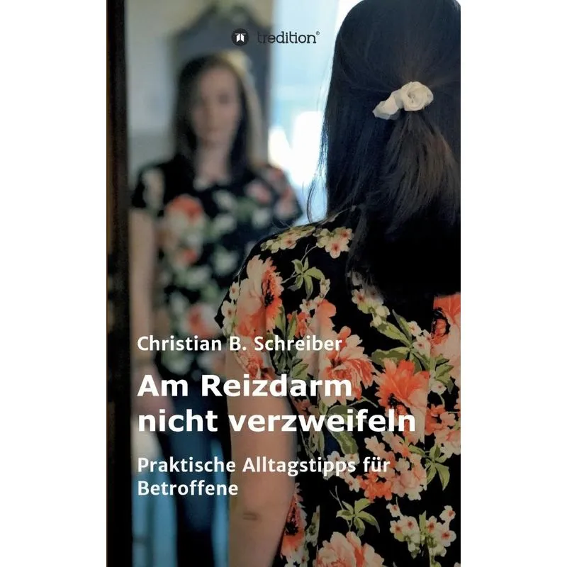 Am Reizdarm nicht verzweifeln