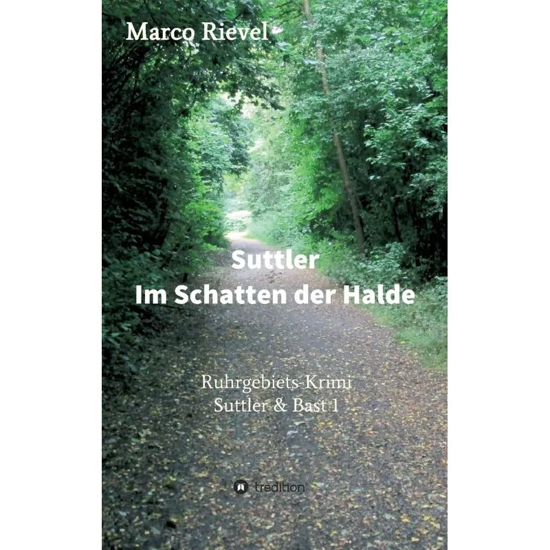 Suttler - Im Schatten der Halde