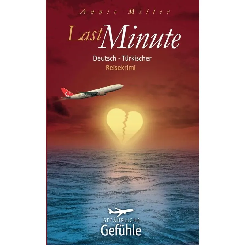 Last Minute - Gefährliche Gefühle