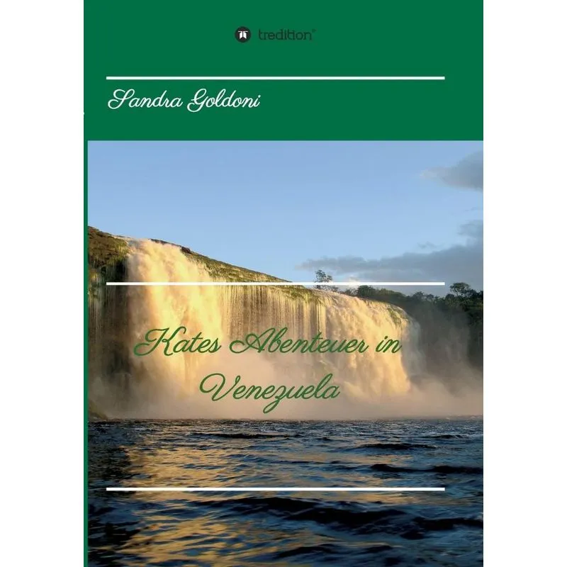 Kates Abenteuer in Venezuela