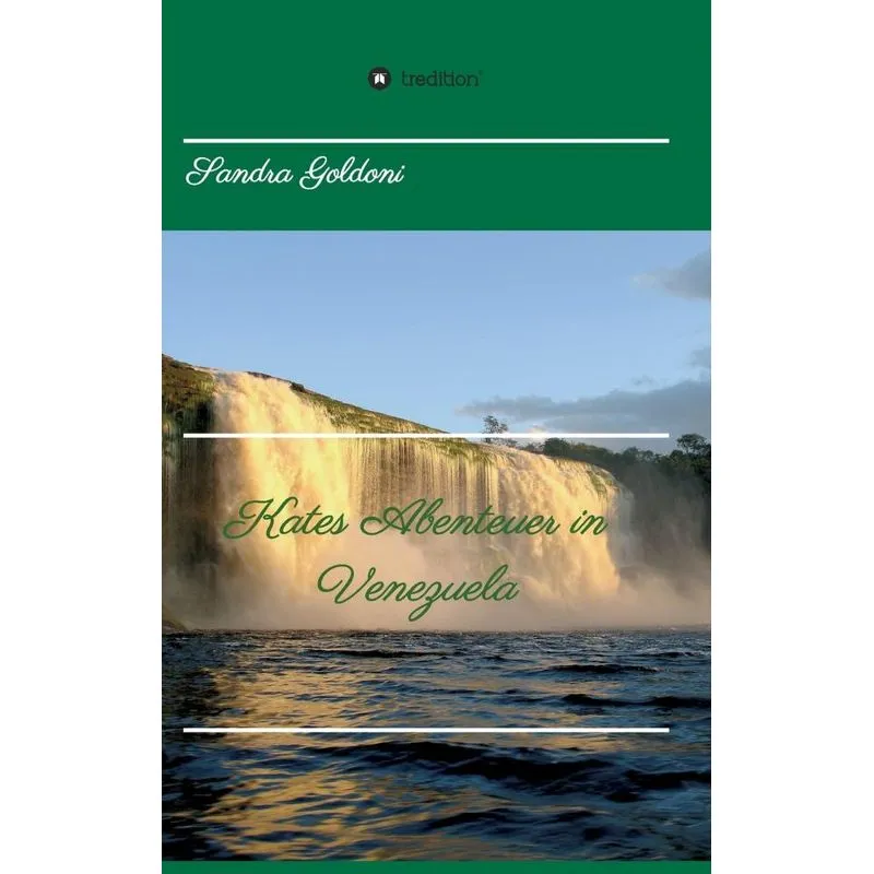 Kates Abenteuer in Venezuela