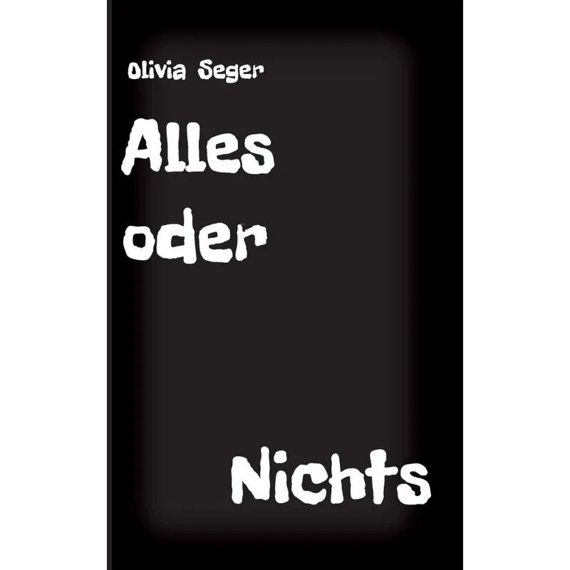 Alles oder Nichts