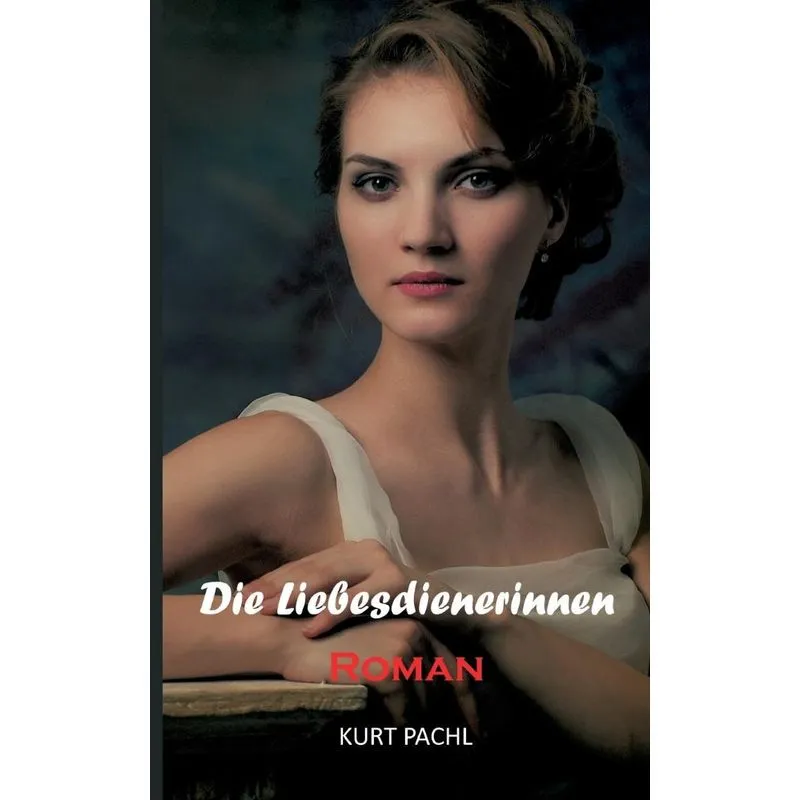 Die Liebesdienerinnen