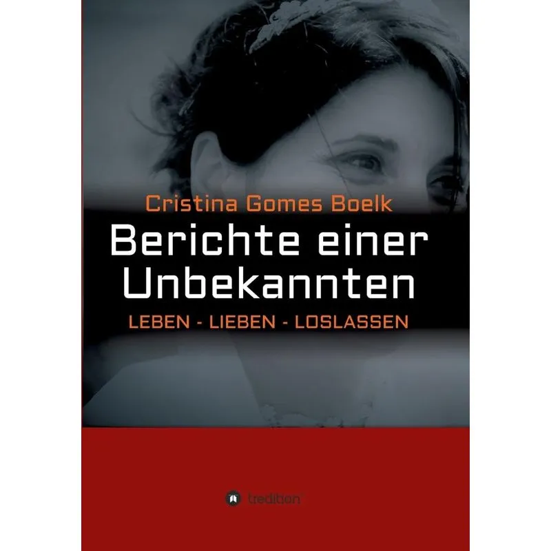 Berichte einer Unbekannten