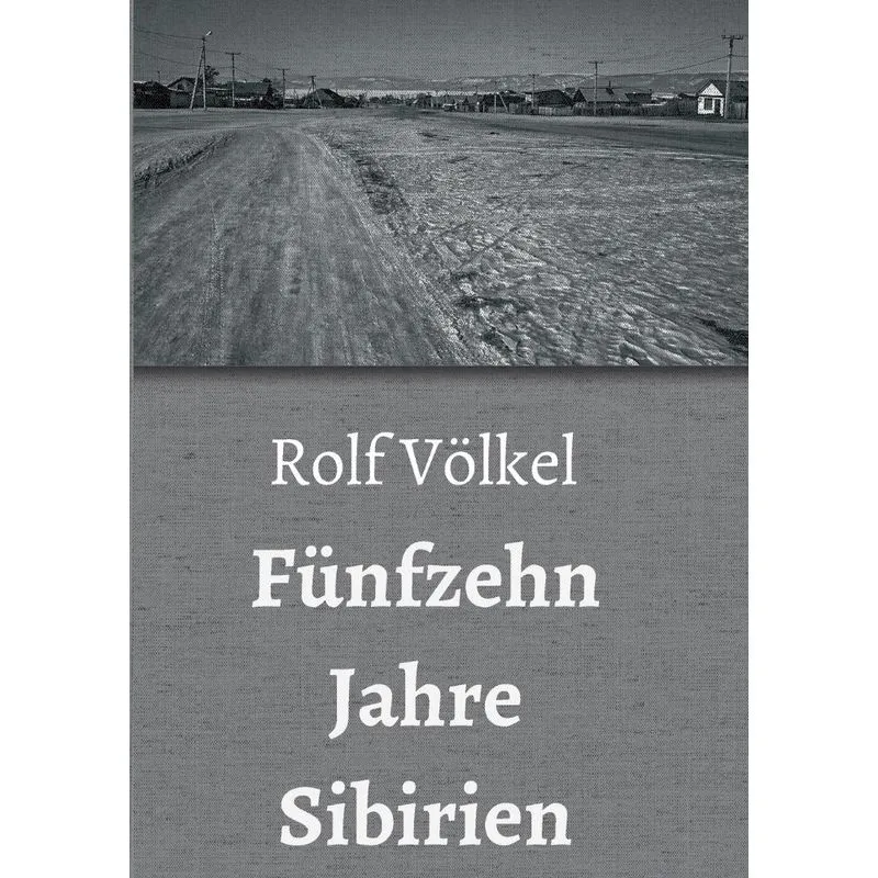 Fünfzehn Jahre Sibirien
