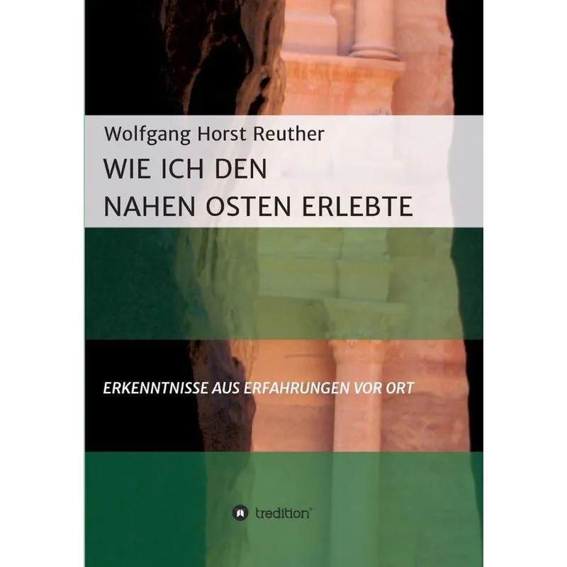 Wie ich den Nahen Osten erlebte