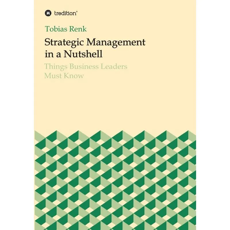 Strategic Management in a Nutshell
