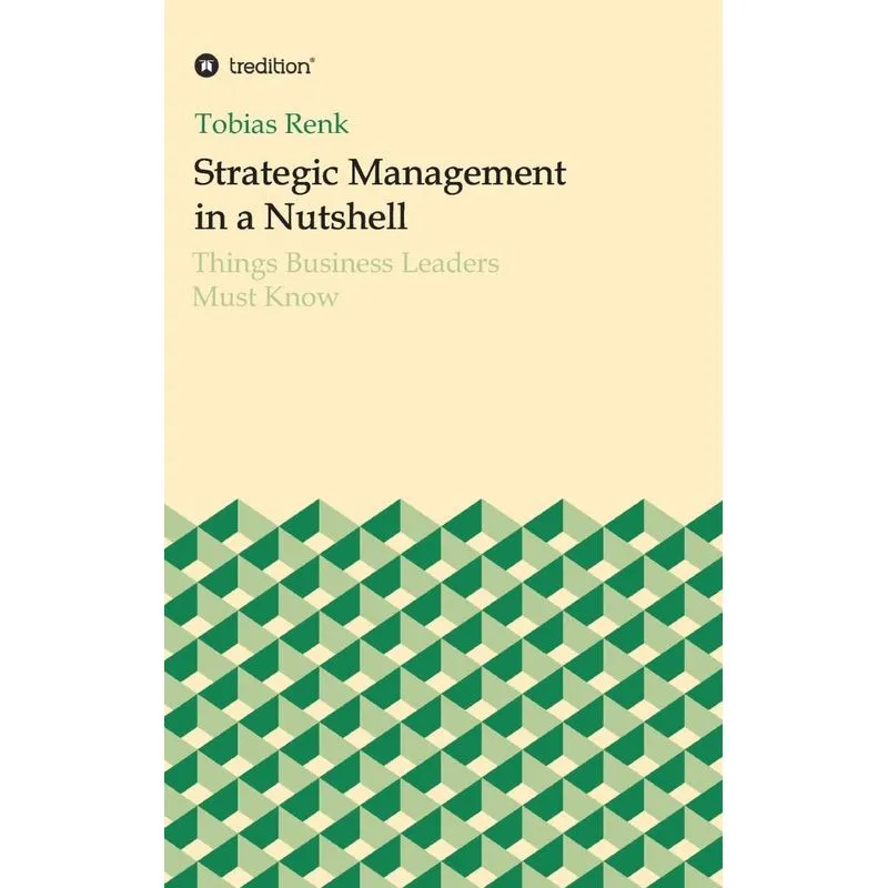 Strategic Management in a Nutshell