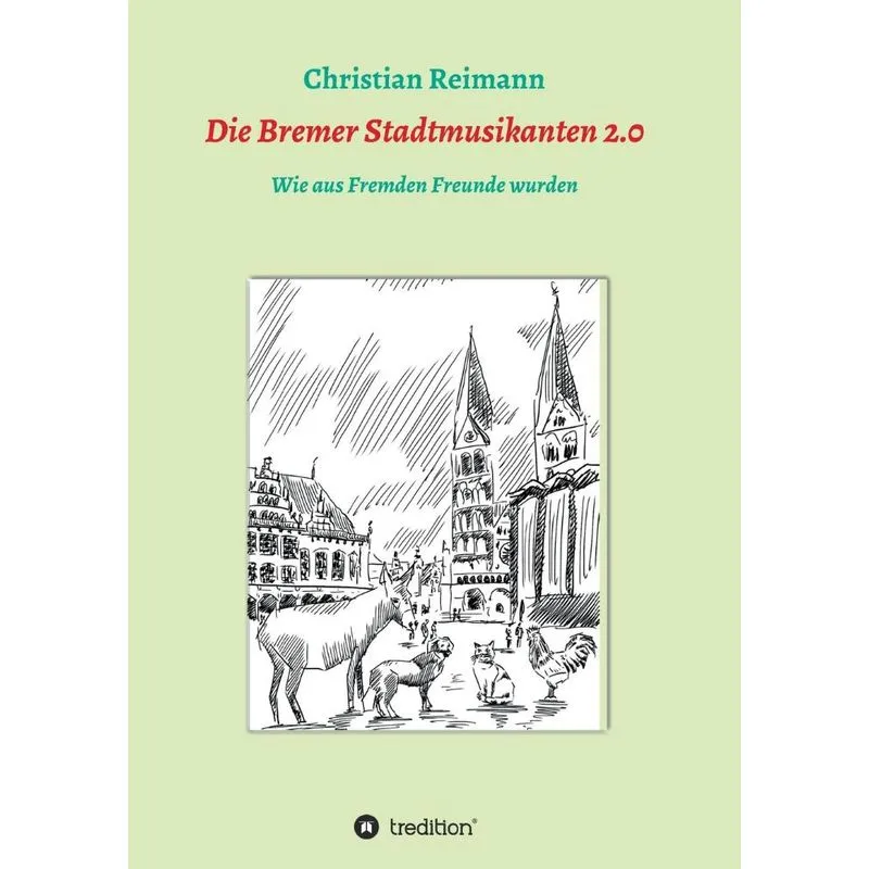 Die Bremer Stadtmusikanten 2.0