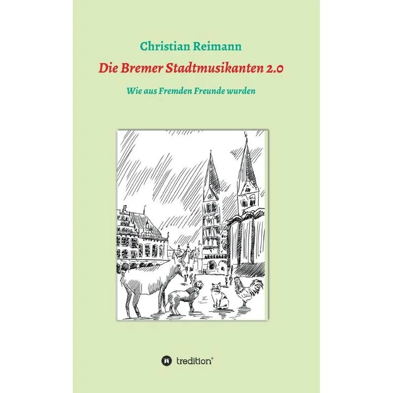 Die Bremer Stadtmusikanten 2.0