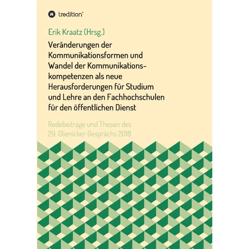 Veränderungen der Kommunikationsformen und Wandel der Kommunikationskompetenzen als neue Herausforderungen für Studium und Lehre an den Fachhochschul