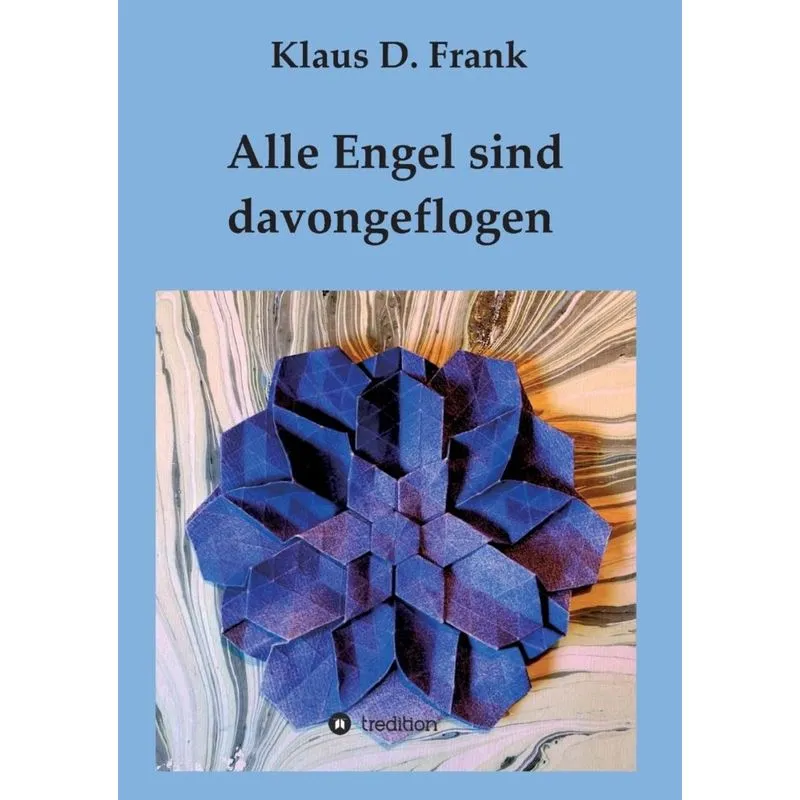 Alle Engel sind davongeflogen