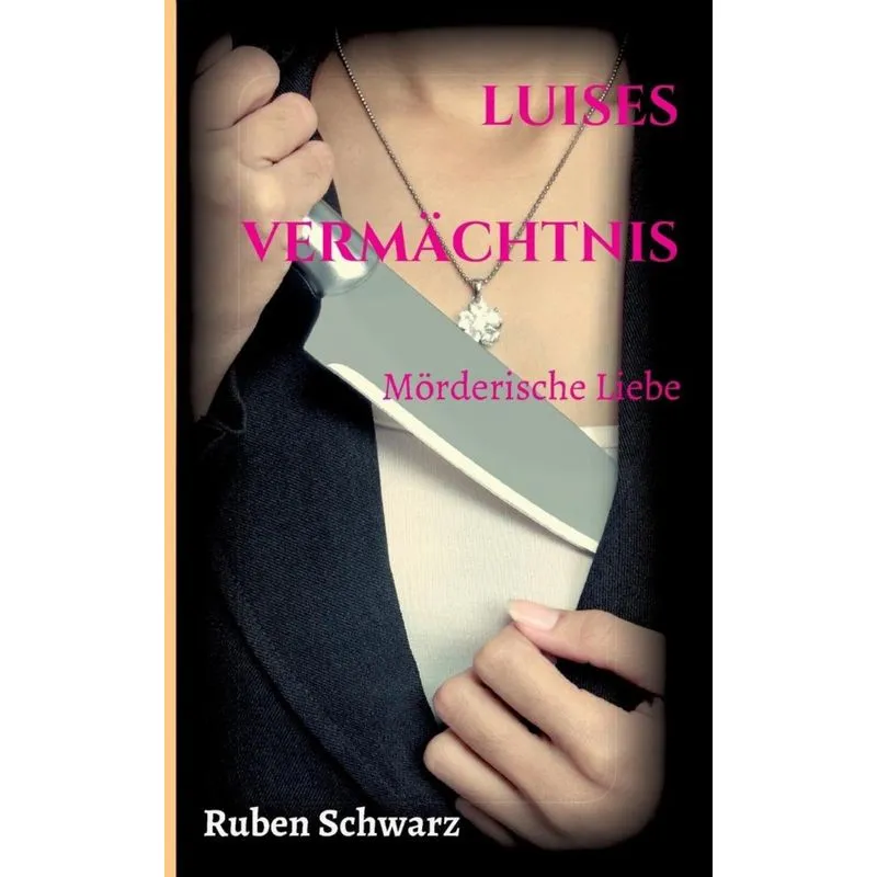 Luises Vermächtnis