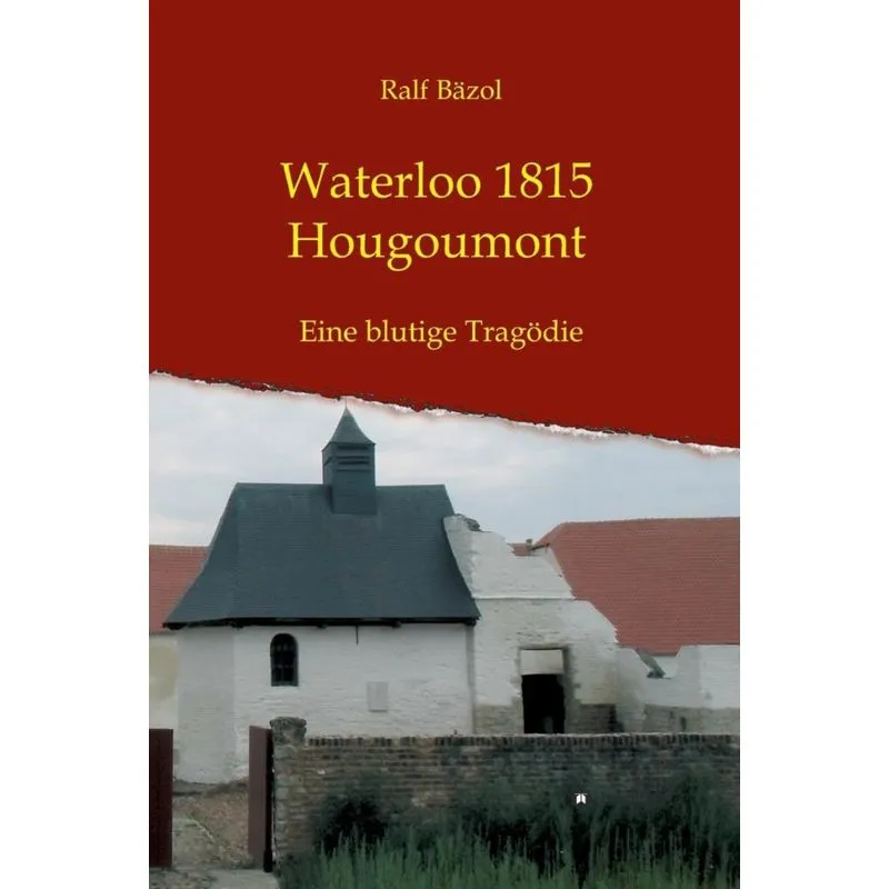 Waterloo 1815 - Hougoumont