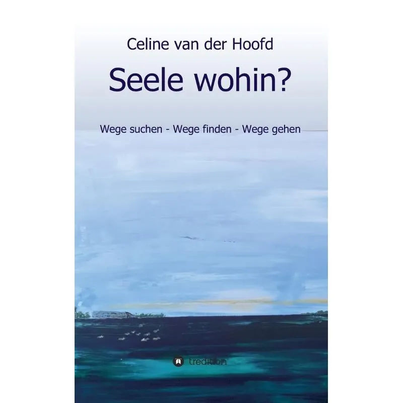 Seele wohin?