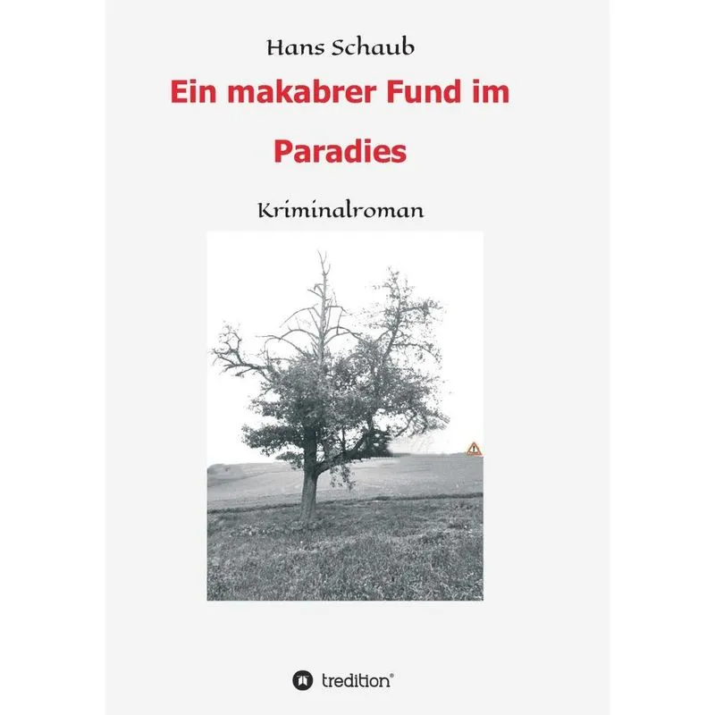 Ein makabrer Fund im Paradies