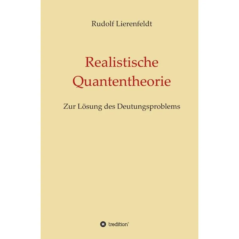 Realistische Quantentheorie