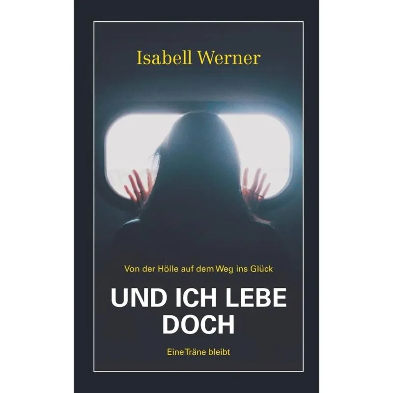 Und ich lebe doch