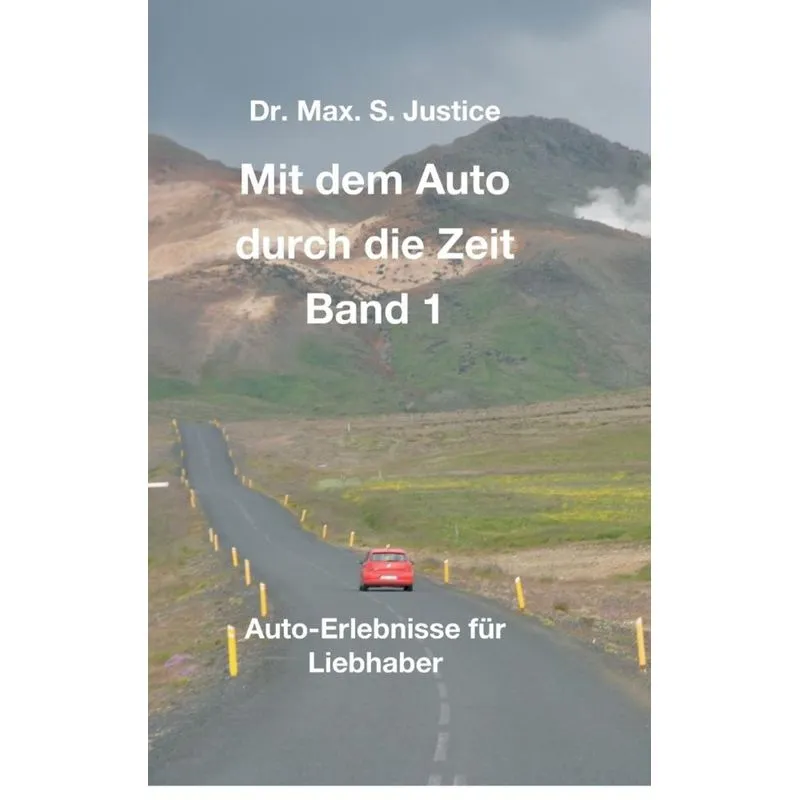Mit dem Auto durch die Zeit Band 1