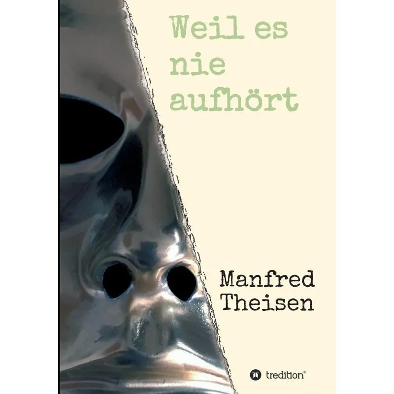 Weil es nie aufhört