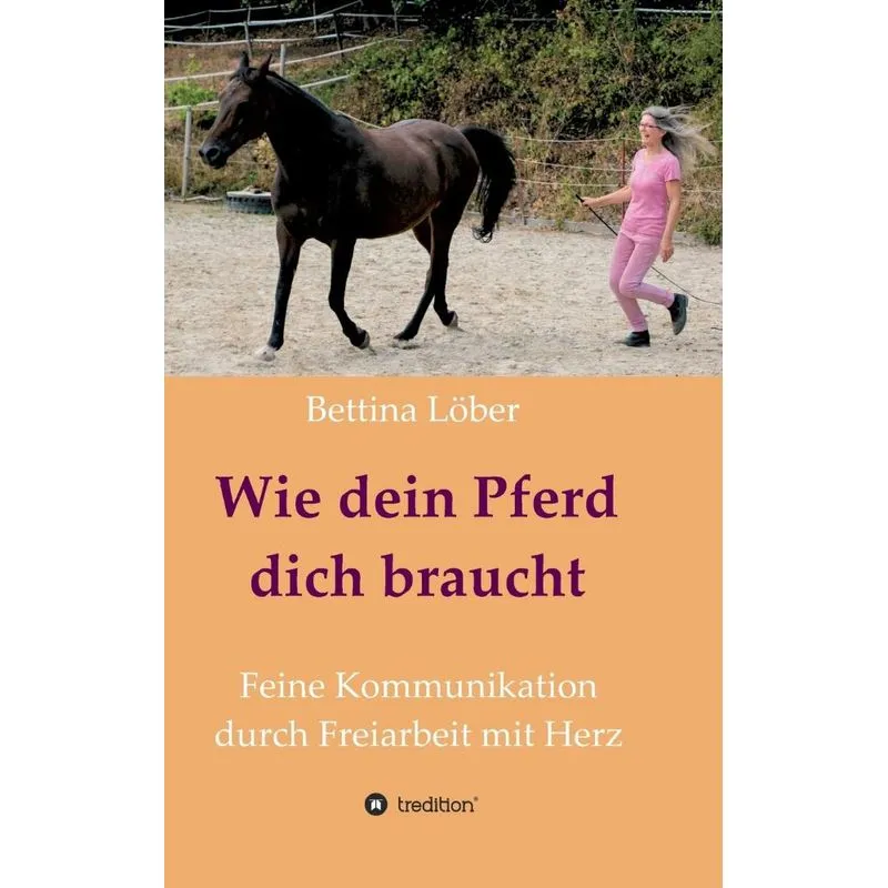 Wie dein Pferd dich braucht