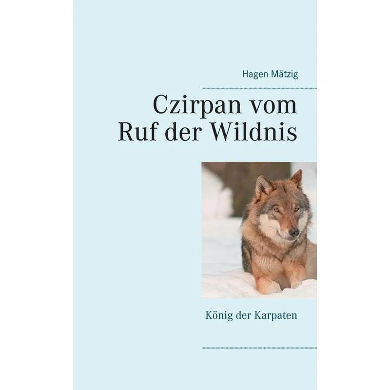Czirpan vom Ruf der Wildnis