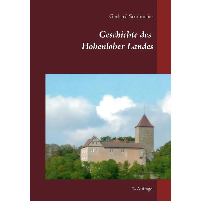 Geschichte des Hohenloher Landes