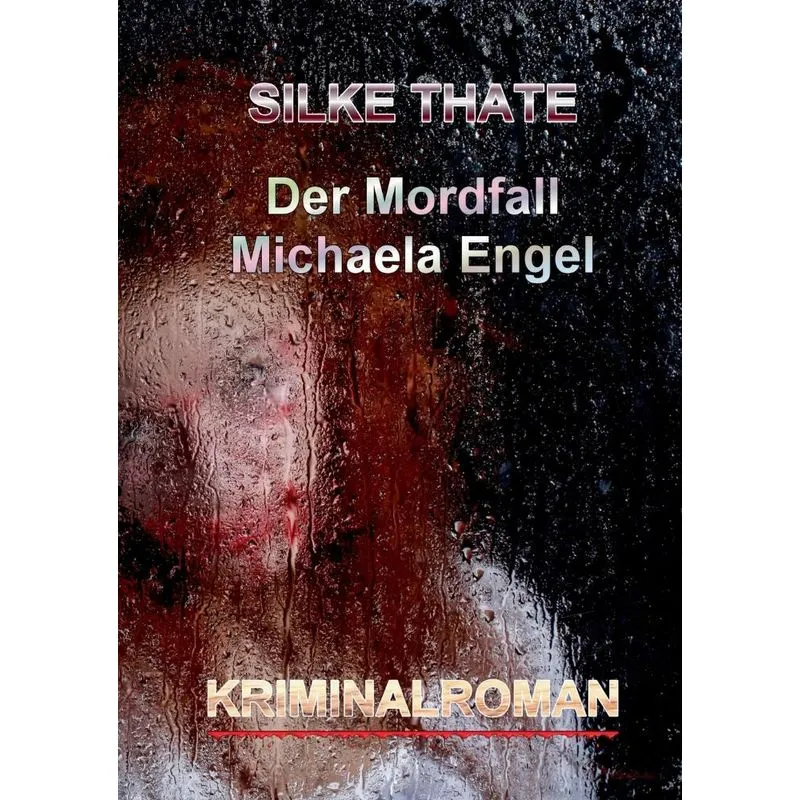 Der Mordfall Michaela Engel