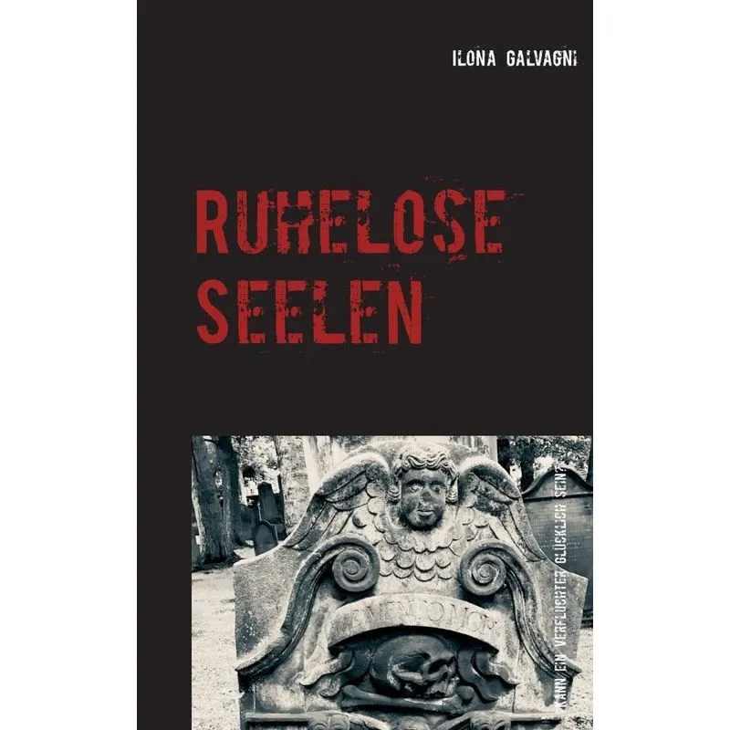 Ruhelose Seelen