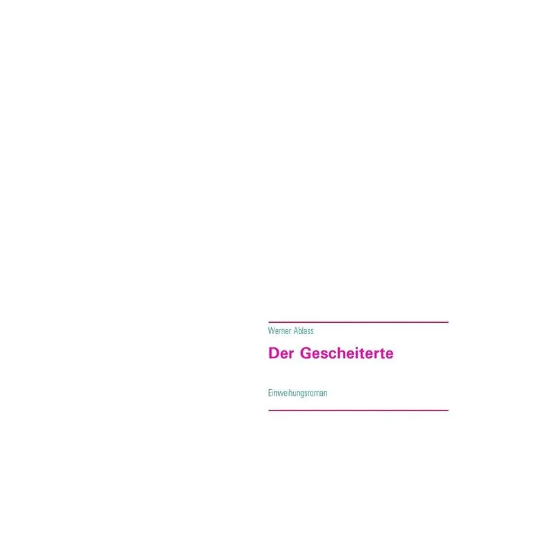 Der Gescheiterte