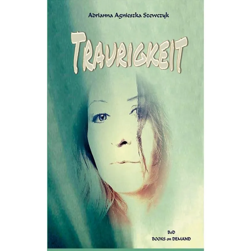 Traurigkeit