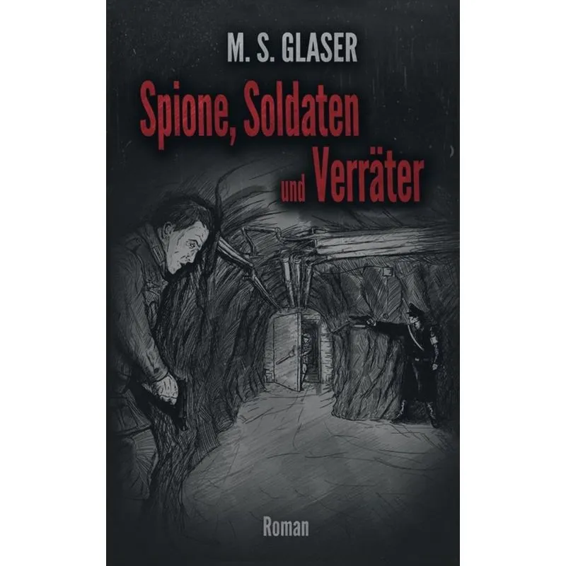 Spione, Soldaten und Verräter