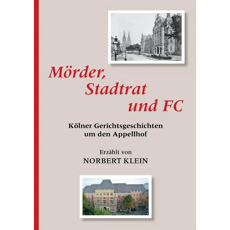 Mörder, Stadtrat und FC