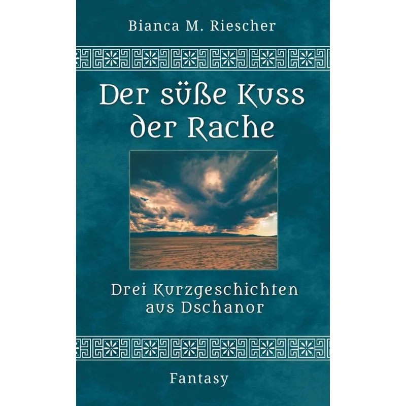 Der süsse Kuss der Rache