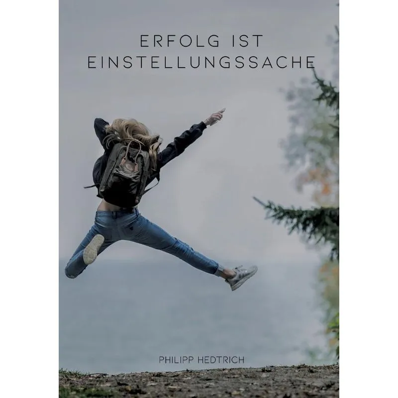 Erfolg ist Einstellungssache