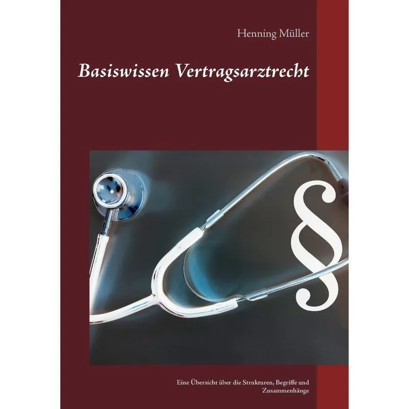 Basiswissen Vertragsarztrecht