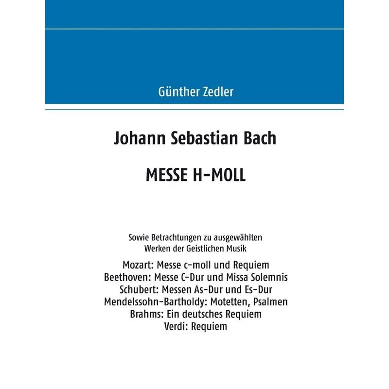 Johann Sebastian Bach Messe H-moll