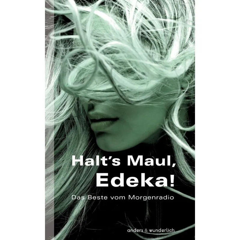 Halts Maul, Edeka!