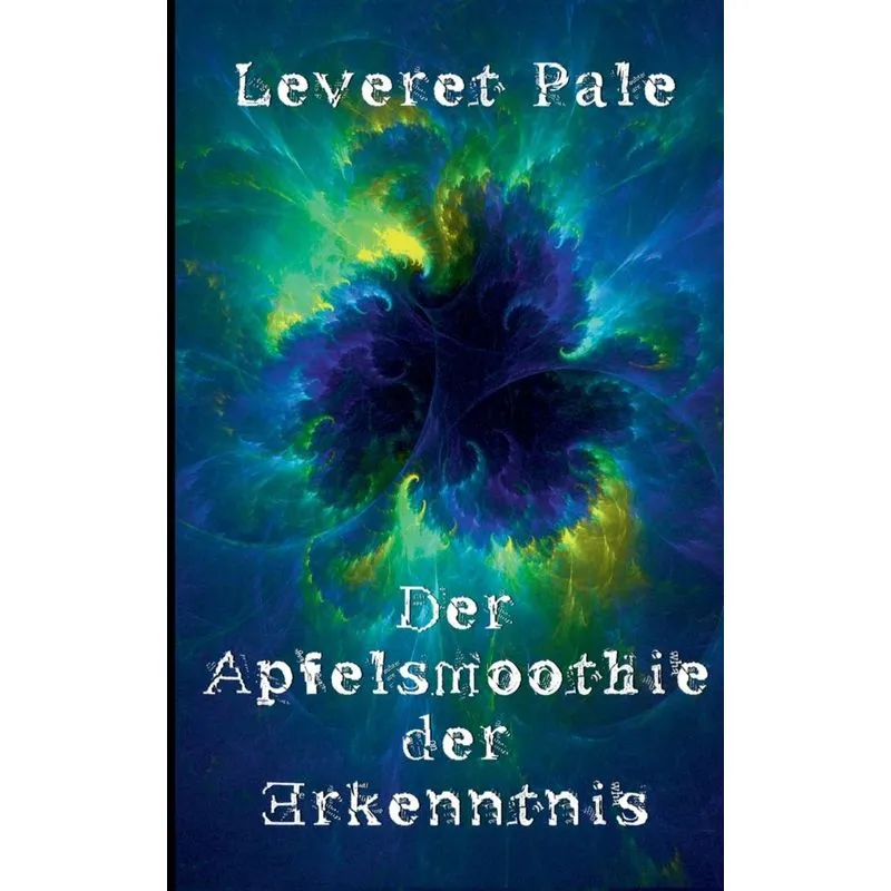 Der Apfelsmoothie der Erkenntnis